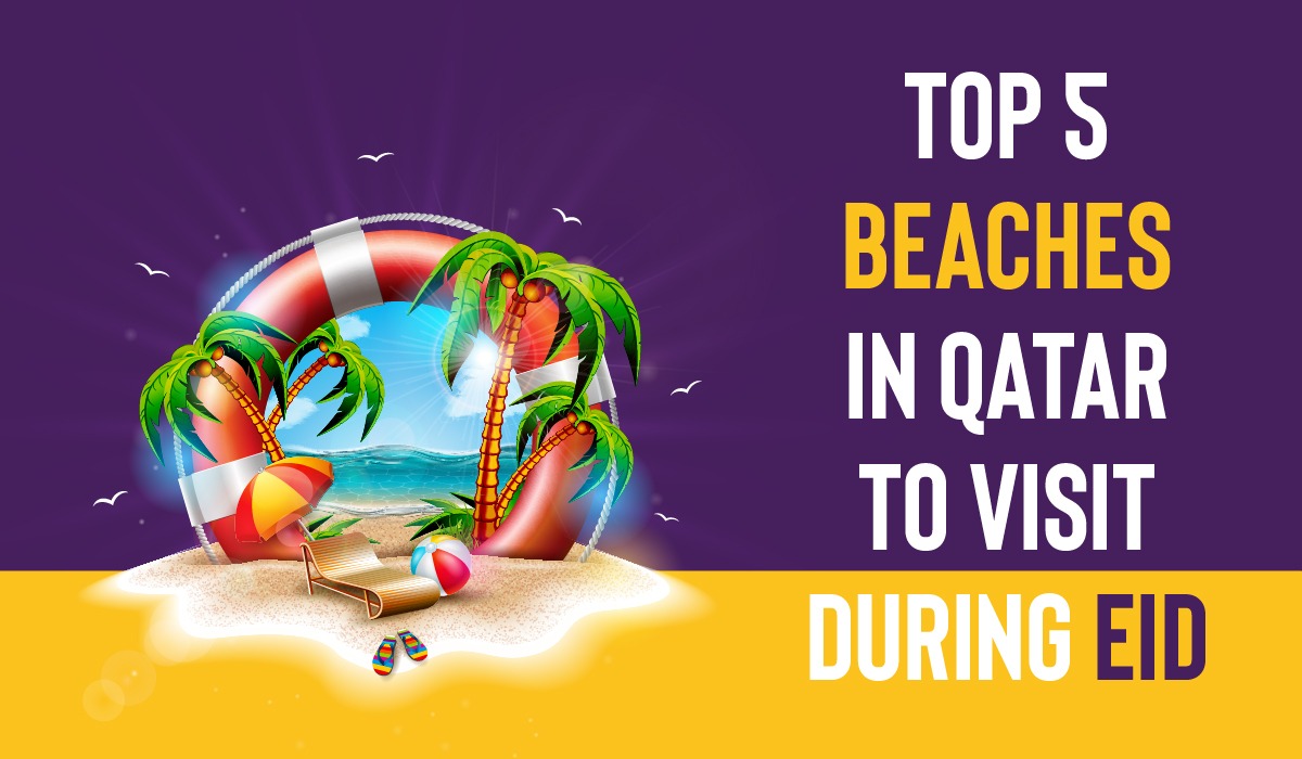 Top 5 Beaches in Qatar to Visit During Eid al Adha 2022